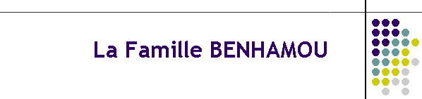 La Famille BENHAMOU
