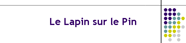Le Lapin sur le Pin